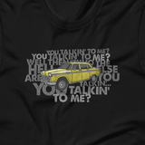 You talkin' to me? You talkin' to ME? Taxi Driver Unisex t-shirt