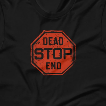 Stop - Dead End Sign Short-Sleeve Unisex T-Shirt