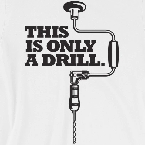 "This Is Only A Drill" Tool Unisex Tee