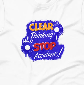 Clear Thinking will Stop Accidents! Short-Sleeve Unisex T-Shirt