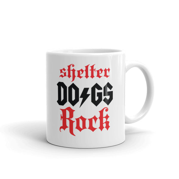 "Shelter Dogs Rock" Mug