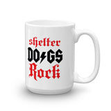"Shelter Dogs Rock" Mug