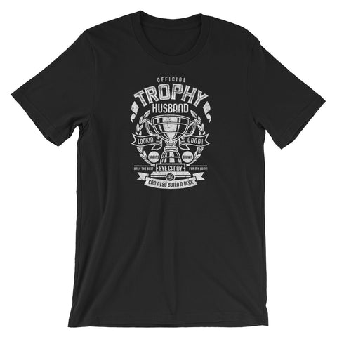Official Trophy Husband Funny Short-Sleeve Unisex T-Shirt