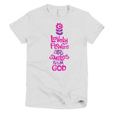 retro inspired, vintage look tee, flowers are smiles from God, spirituality, religion, positive t-shirt