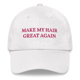 Make My Hair Great Again Ball Cap: Free Shipping!
