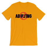 ArtBitz Unisex "No Adulting" T-Shirt