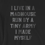 I Live in a Madhouse Funny Mom or Dad Short-Sleeve Unisex T-Shirt