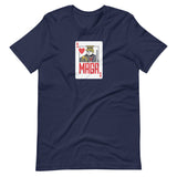 Funny MAGA King Political Playing Card Unisex t-shirt